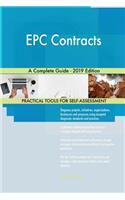 EPC Contracts A Complete Guide - 2019 Edition