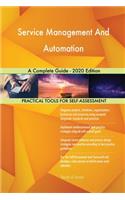 Service Management And Automation A Complete Guide - 2020 Edition