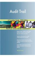 Audit Trail A Complete Guide - 2020 Edition