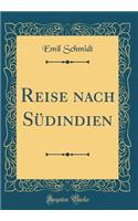 Reise nach Südindien (Classic Reprint)