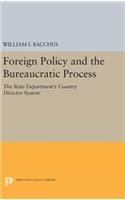 Foreign Policy and the Bureaucratic Process