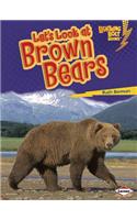 Let's Look at Brown Bears