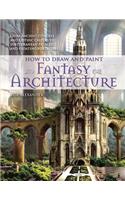 How to Draw and Paint Fantasy Architecture