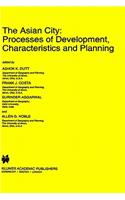 Asian City: Processes of Development, Characteristics and Planning