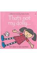 That's Not My Dolly...: (Usborne Touchy-Feely Books)