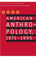 American Anthropology, 1971-1995: Papers from the "American Anthropologist"(English)