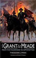 With Grant and Meade from the Wilderness to Appomattox
