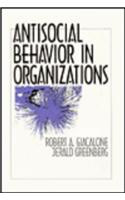 Antisocial Behavior in Organizations
