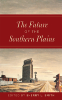 The Future of the Southern Plains