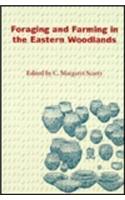 Foraging and Farming in the Eastern Woodlands