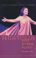 I, Anatolia and Other Plays