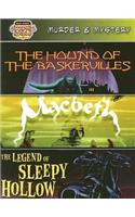Murder & Mystery (the Hound of the Baskervilles / Macbeth / The Legend of Sleepy Hollow)