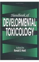 Handbook of Developmental Toxicology
