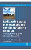 Radioactive Waste Management and Contaminated Site Clean-Up