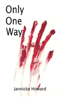 Only One Way: (English)