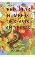 Irregular Numbers of Beasts and Birds