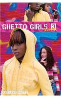 Ghetto Girls 3
