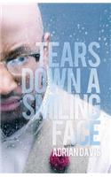 Tears Down a Smiling Face