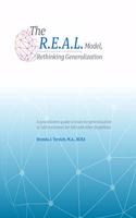 R.E.A.L. Model: Rethinking Generalization