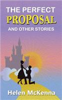 The Perfect Proposal and Other Stories