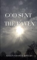 God Sent The Raven