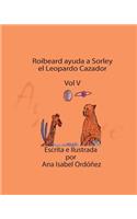 Roibeard Ayuda a Sorley el Leopardo Cazador