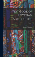 Text-Book of Egyptian Agriculture; Volume 1
