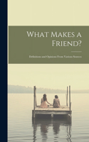 What Makes a Friend?