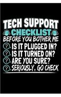 Tech Support Checklist: 120 Seiten (6x9 Zoll) Liniertes Notizbuch für Informatiker Freunde I Computer Journal I Administrator Notizblock I Helpdesk Notizheft