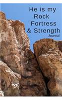 He is my Rock Fortress & Strength Journal