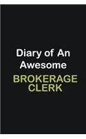 Diary of an awesome Brokerage Clerk