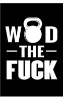 WOD The Fuck