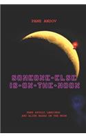 Someone Else Is on the Moon