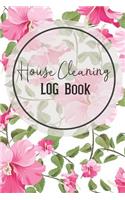 House Cleaning Log Book: House Keeping Cleaning List Schedule, Weekly and Daily Cleaning Planner Checklist