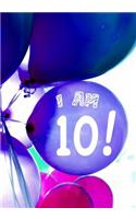 I Am 10