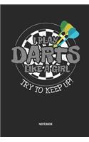 I Play Darts Like a Girl - Try to Keep Up! Notebook