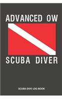 Advanced Ow Scuba Diver: Scuba Dive Log Book 100 Dives (6 X 9)