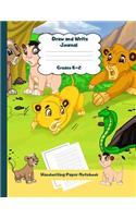 Draw and Write Journal Grades K-2 Handwriting Paper Notebook: Responsible Lion Dashed Mid Line School Exercise Book Plus Sketch Pages for Boys and Girls(37 Efrat Haddi Handwriting Practice Paper)