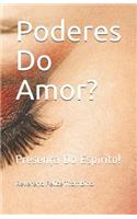 Poderes Do Amor?