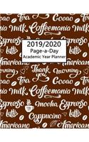 Academic Planner 2019-2020 Page A Day: Calendar Year 1 Aug 2019 to 31 July 2020 Coffee Lovers Pattern Design Cover