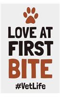 Love at First Bite #VetLife: Funny Veterinarian Gift Blank Lined Journal Notebook