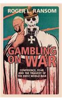 Gambling on War