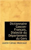 Dictionnaire Gascon-Français, Dialecte Du Département Du Gers