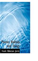 Poems Ballads and Songs