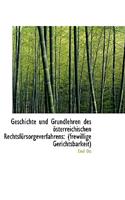 Geschichte Und Grundlehren Des Sterreichischen Rechtsf Rsorgeverfahrens: Frewillige Gerichtsbarkei