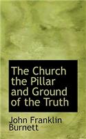 The Church the Pillar and Ground of the Truth