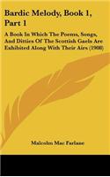 Bardic Melody, Book 1, Part 1