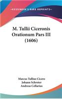 M. Tullii Ciceronis Orationum Pars III (1606)