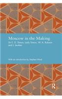 Moscow in the Making