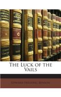 The Luck of the Vails